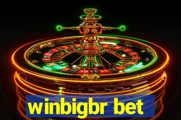 winbigbr bet